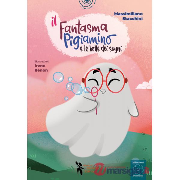 Fantasma Pigiamino e le bolle dei sogni. Ediz. a colori. Con audiolibro (Il)