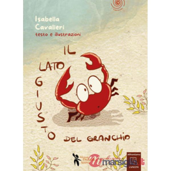 Lato giusto del granchio. Ediz. a colori. Con QR Code (Il)