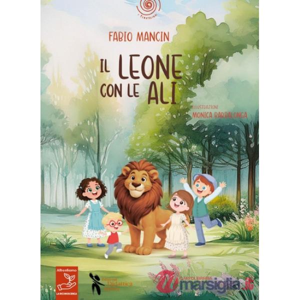 Leone con le ali. Ediz. illustrata (Il)