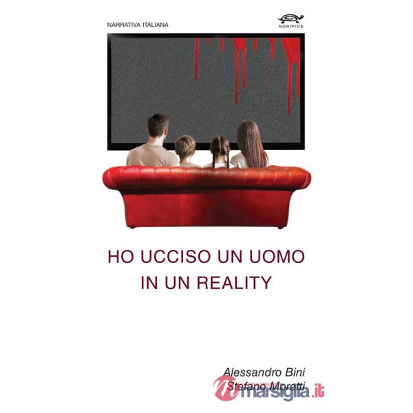 Ho ucciso un uomo in un reality