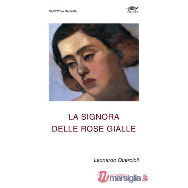 Signora delle rose gialle (La)