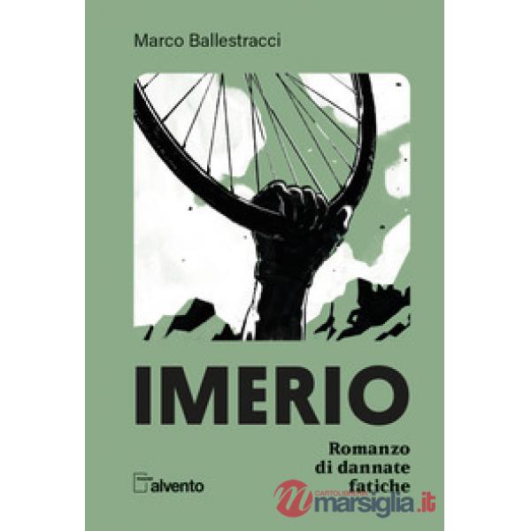 Imerio. Romanzo di dannate fatiche