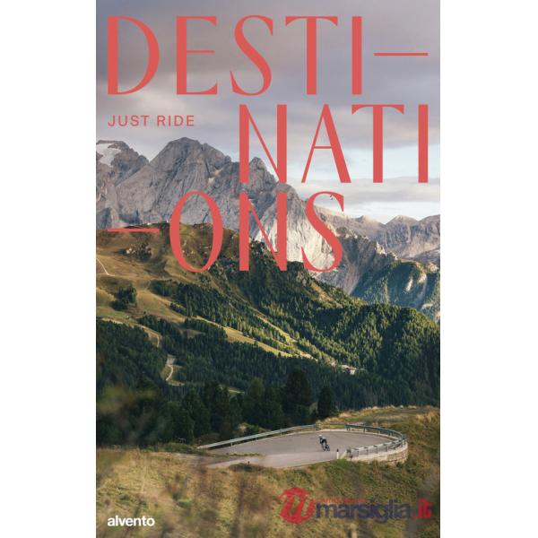 Destinations. Just ride