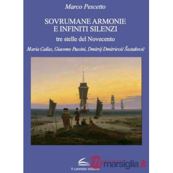 Sovrumane armonie e infiniti silenzi
