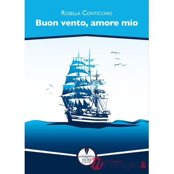 Buon vento, amore mio