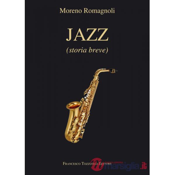 Jazz. Breve storia