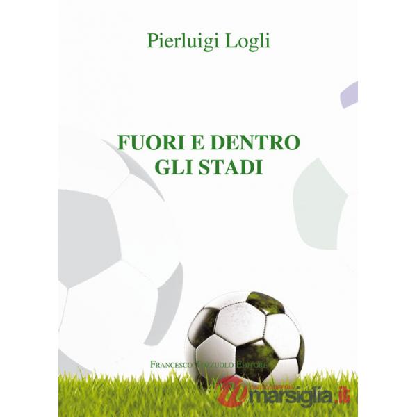 Fuori e dento gli stadi