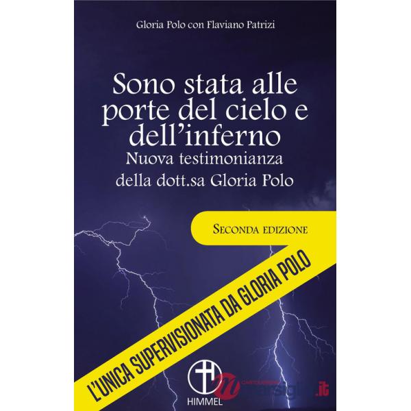 Sono stata alle porte del cielo e dell'inferno. Nuova testimonianza della dott.sa Gloria Polo