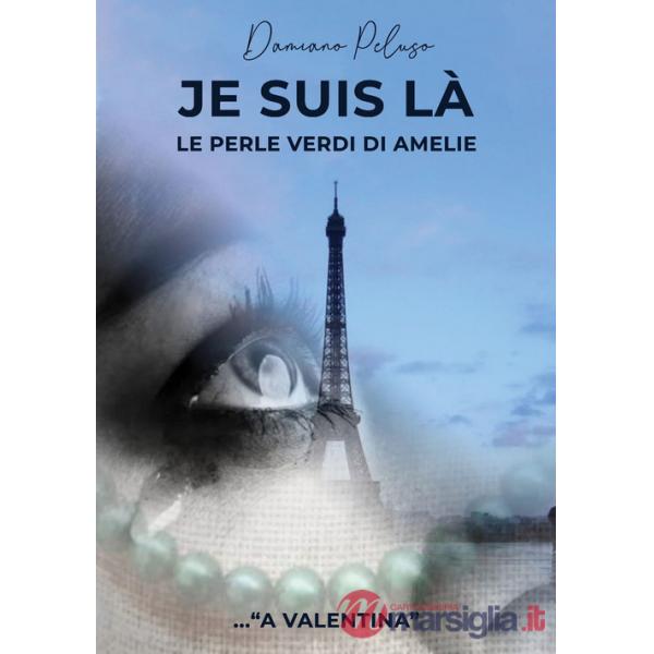 Je suis là. Le perle verdi di Amelie