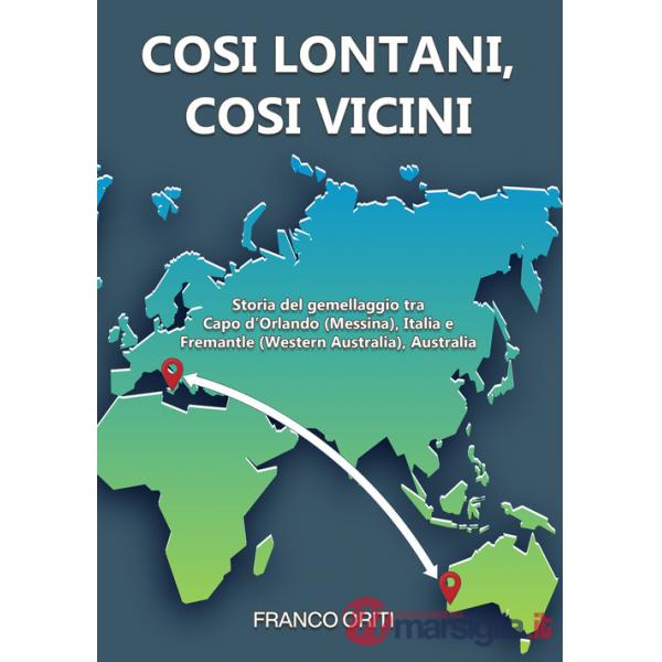 Così lontani, così vicini! Storia del gemellaggio tra Capo d'Orlando (Messina), Italia e Fremantle (Western Australia), Australi
