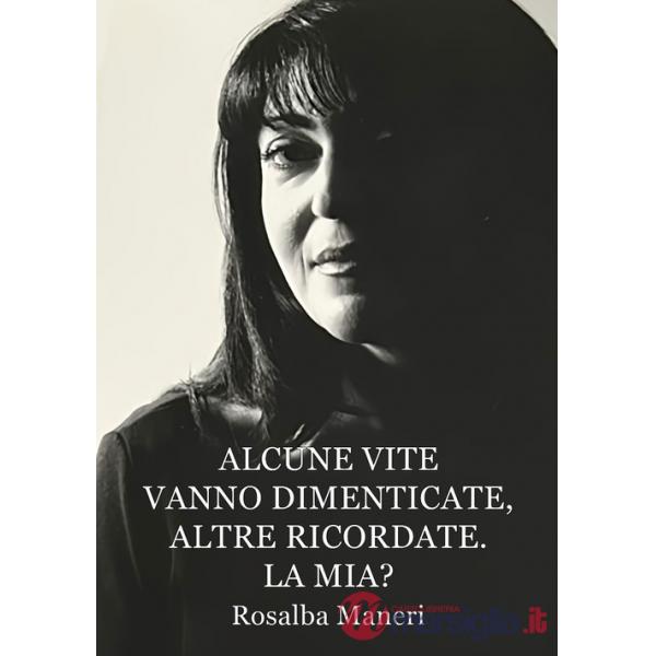 Alcune vite vanno dimenticate, altre ricordate. La mia? Il nostro destino ha un perché?