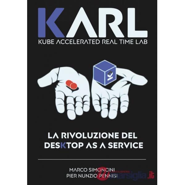 Karl. La rivoluzione del desktop as a service