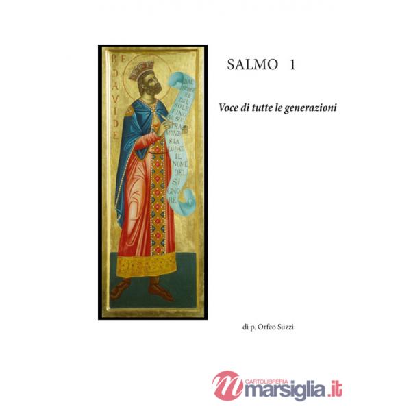 Salmo 1. Voce di tutte le generazioni