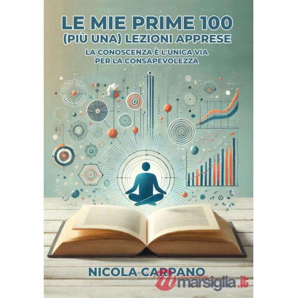 Mie prime 100 (più una) lezioni apprese (Le)
