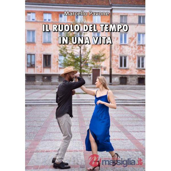 Ruolo del tempo in una vita (Il)