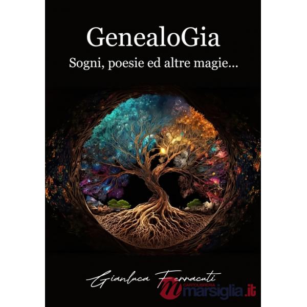 GenealoGia. Sogni, poesie ed altre magie...