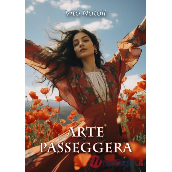 Arte passeggera. Novelle e piccole lettere
