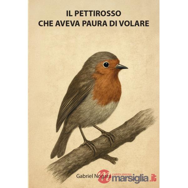 Pettirosso che aveva paura di volare (Il)