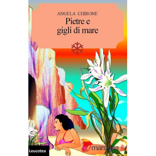 Pietre e gigli di mare