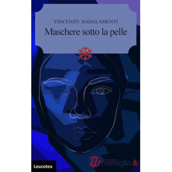 Maschere sotto la pelle