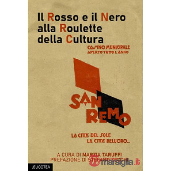 Rosso e il nero alla roulette della cultura (Il)