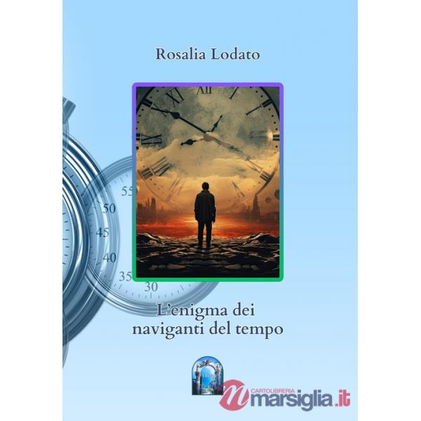Enigma dei naviganti del tempo (L')