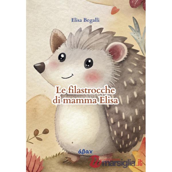 Filastrocche di mamma Elisa (Le)