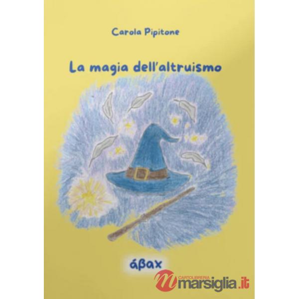 Magia dell'altruismo (La)
