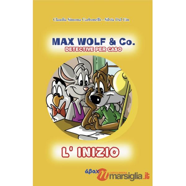 Inizio. Max Wolf & Co. Detective per caso (L')