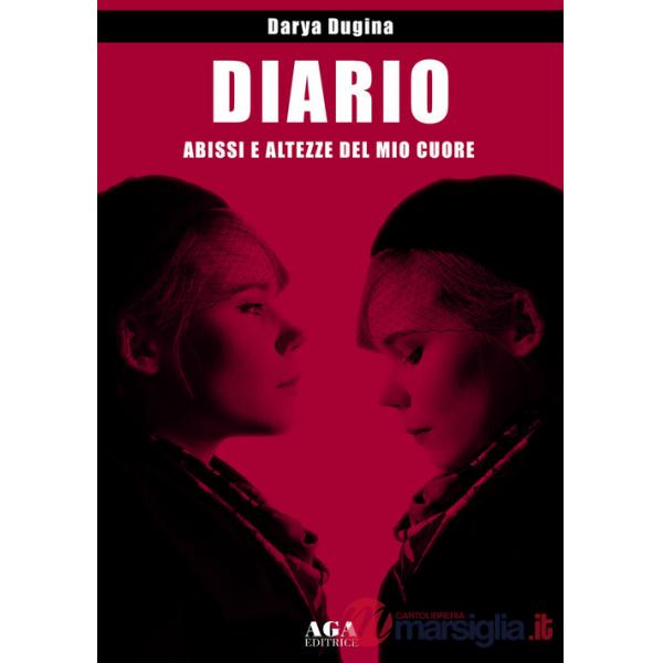 Diario. Abissi e altezze del mio cuore