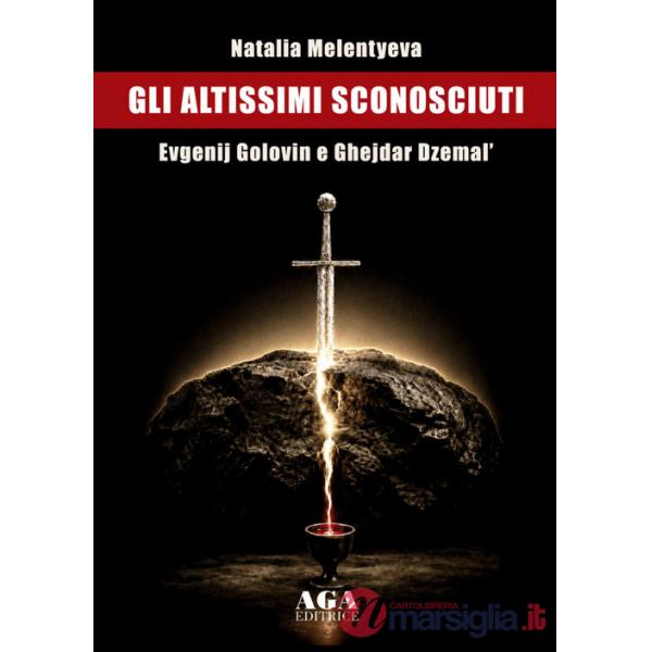 Altissimi sconosciuti-Evgenij golovin e ghejdar dzemal (Gli)