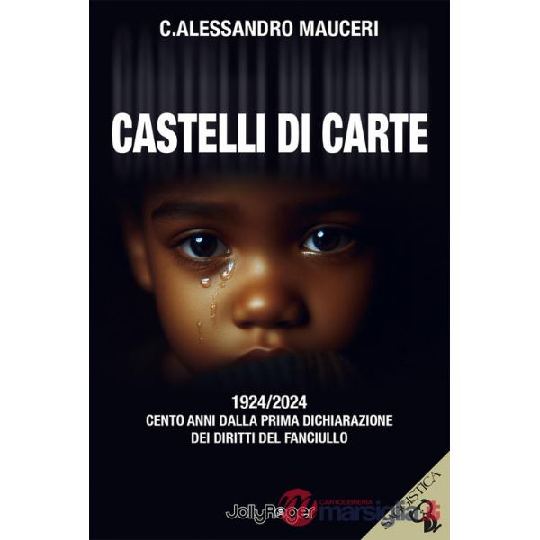 Castelli di carte. 1924/2024 Cento anni dalla prima Dichiarazione dei diritti del fanciullo