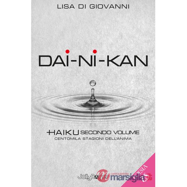 Dai-Ni-Kan. Centomila stagioni dell'anima. Vol. 2