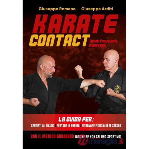 Karate contact. Quando il corpo parla, la paura tace