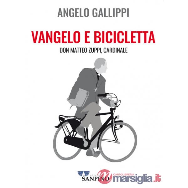 Vangelo e bicicletta. Don Matteo Zuppi, cardinale