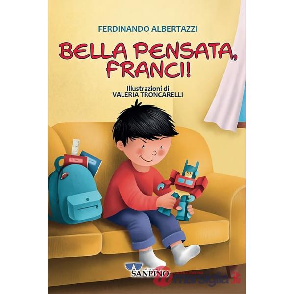 Bella pensata, Franci!