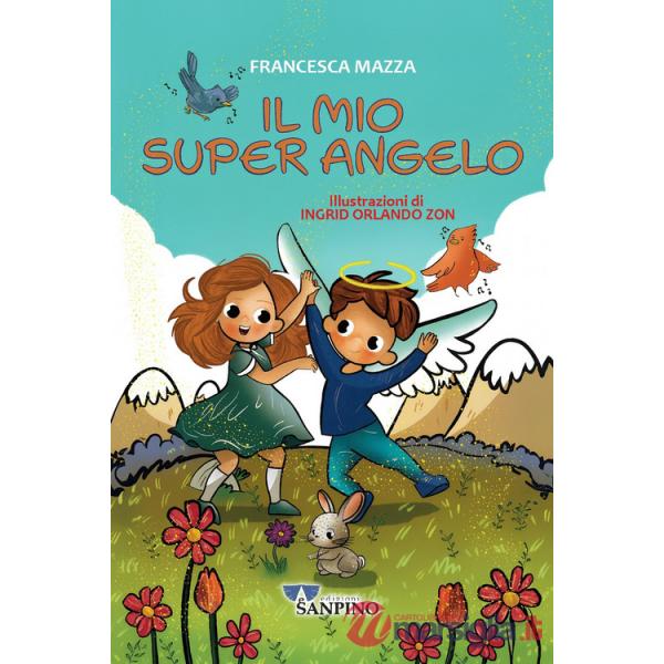 Mio super angelo (Il)