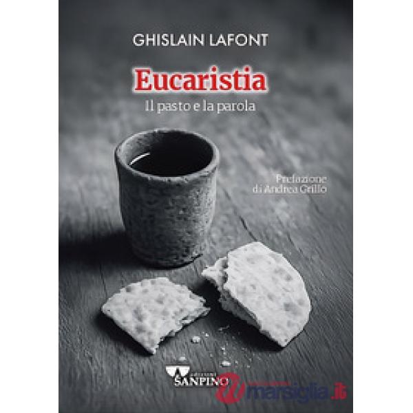 Eucaristia. Il pasto e la parola