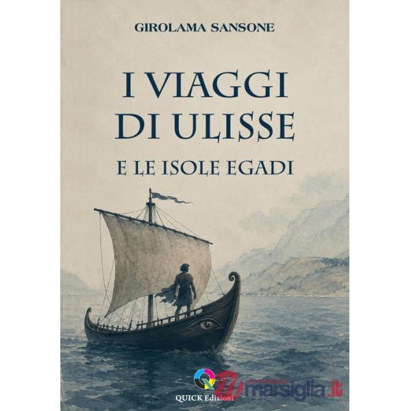Viaggi di Ulisse e le Isole Egadi (I)