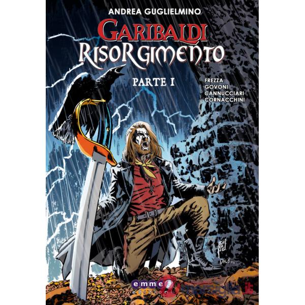 Garibaldi Risorgimento. Vol. 1
