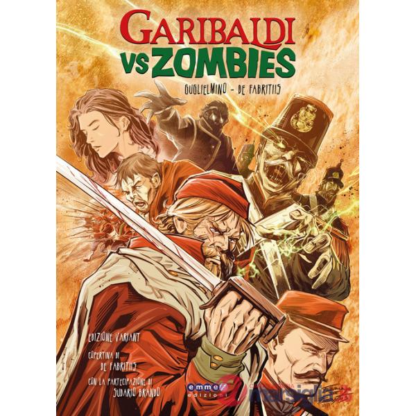 Garibaldi vs zombies. Ediz. limitata