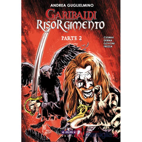 Garibaldi Risorgimento. Vol. 2
