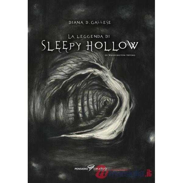Leggenda di Sleepy Hollow di Washington Irving. Ediz. illustrata (La)