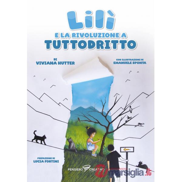 Lilì e la rivoluzione a Tuttodritto. Ediz. illustrata