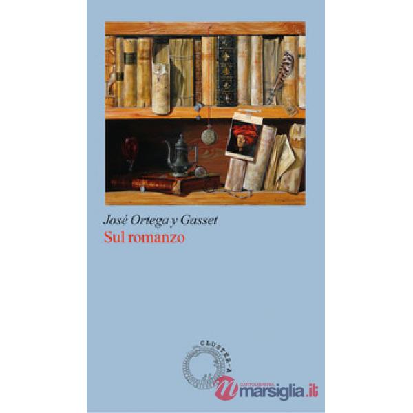 Sul romanzo. Nuova ediz.