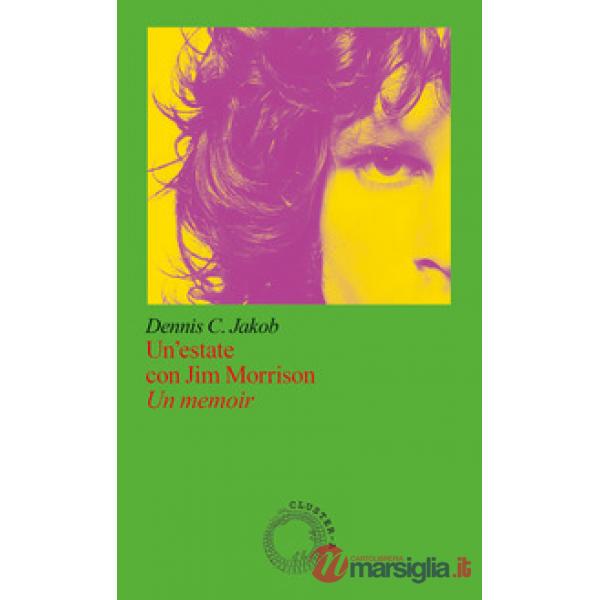 Estate con Jim Morrison, un memoir (Un')