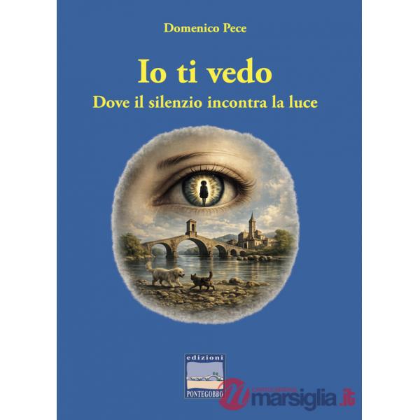 Io ti vedo. Dove il silenzio incontra la luce