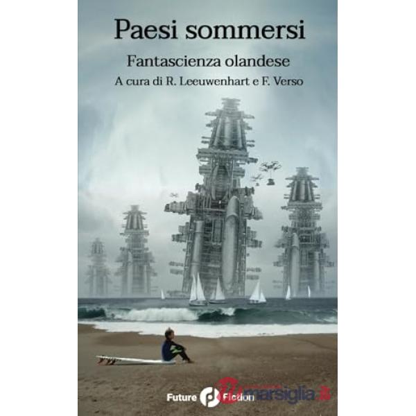 Paesi sommersi. Fantascienza olandese