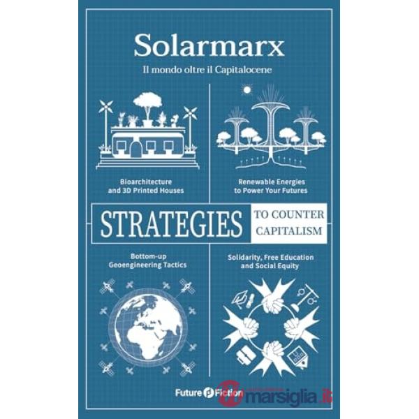 Solarmarx. Il mondo oltre il Capitalocene