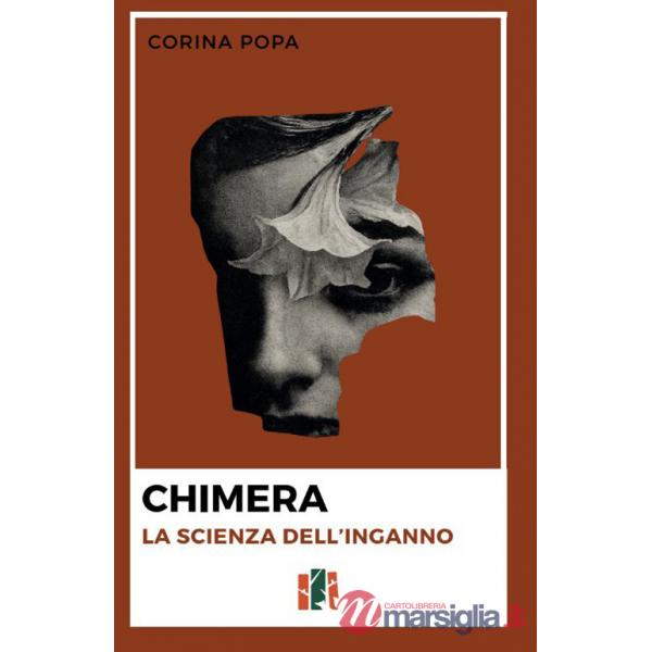 Chimera. La scienza dell'inganno